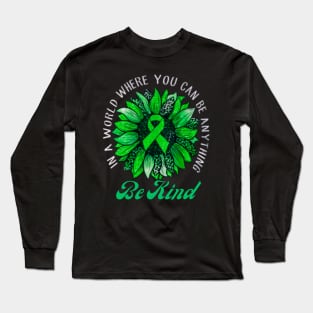 In a world where you can be anything be kind Long Sleeve T-Shirt